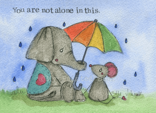 You are not alone in this my painted bear